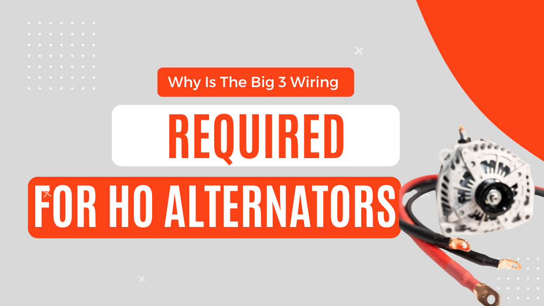 Why is the Big 3 wiring upgrade required for all high output alternators
