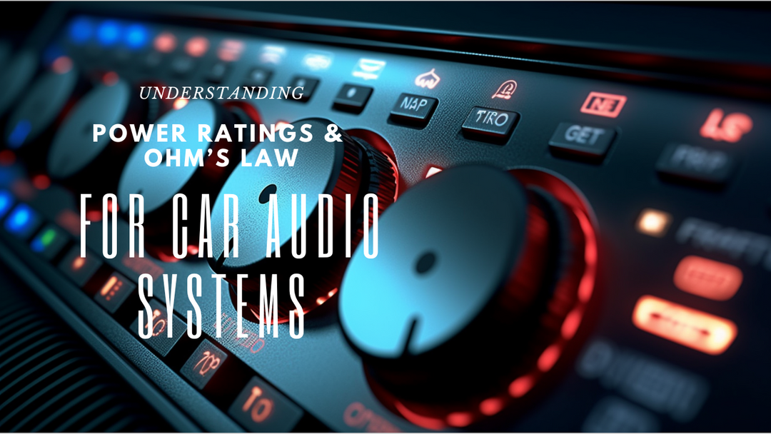 Understanding The Power Ratings and Ohm’s Law In-Car Audio Systems